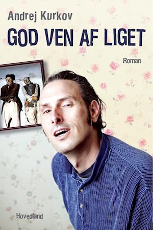God ven af liget: roman