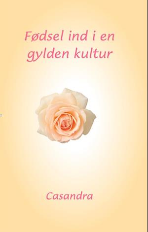 Fødsel ind i en gylden kultur