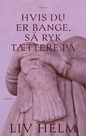 Hvis du er bange, så ryk tættere på