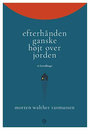 Efterhånden ganske højt over jorden