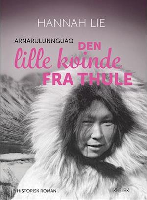 Den lille kvinde fra Thule - Arnarulunnguaq