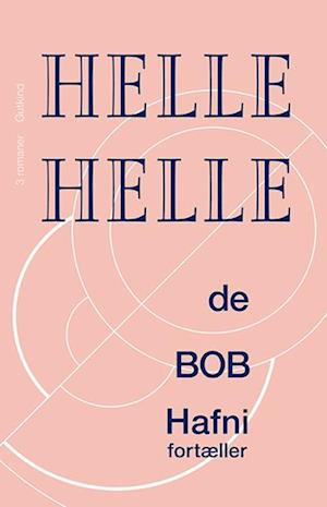 de, BOB og Hafni fortæller