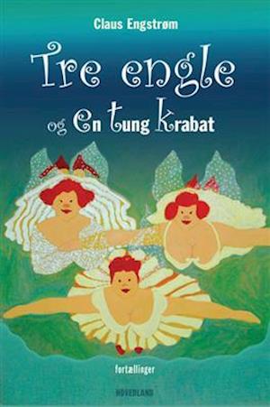 Tre engle og en tung krabat: fortællinger fra udkanten