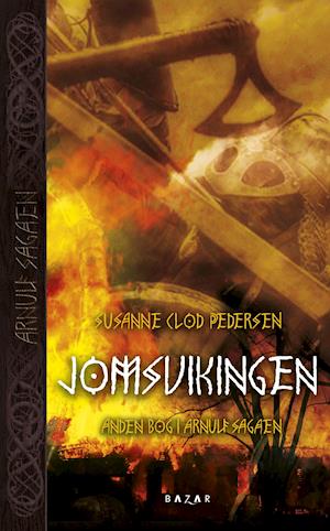Jomsvikingen: Arnulf sagaen bind 2