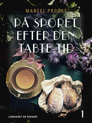 På sporet efter den tabte tid 1: Swanns verden