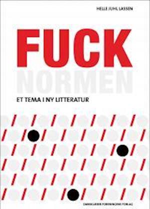 Fuck normen: et tema i ny litteratur