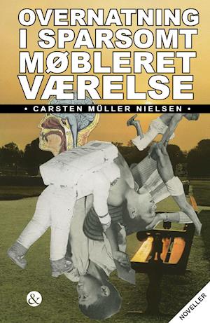 Overnatning i sparsomt møbleret værelse: Noveller