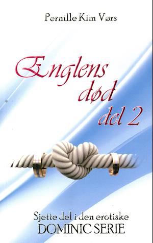 Englens død del 2 - Dominic serien