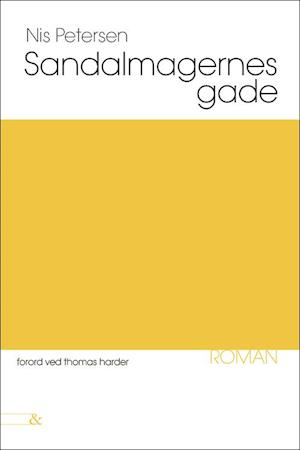 Sandalmagernes Gade: med forord af Thomas Harder