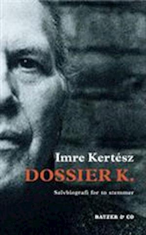 Dossier K.: Selvbiografi for to stemmer