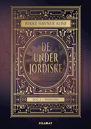 De Underjordiske 2: Modvind