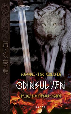Odinsulven: Arnulf sagaen bind 3