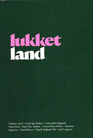 Lukket land: en antologi