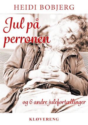 Jul på Perronen: og 6 andre julefortællinger