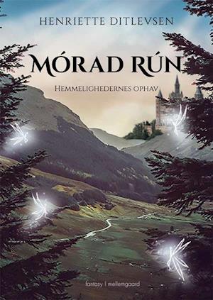 Mórad Rún: Hemmelighedernes ophav