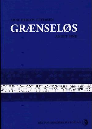 Grænseløs - 2. bind: Erindringsroman