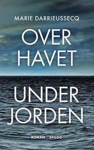 Over havet under jorden