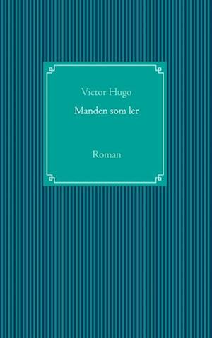 Manden som ler: Roman