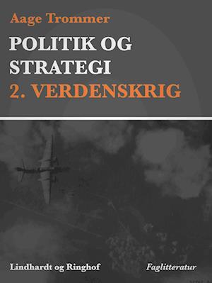 Politik og strategi, 2. Verdenskrig