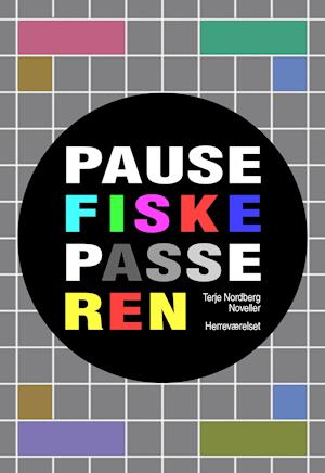 Pausefiskepasseren: Noveller