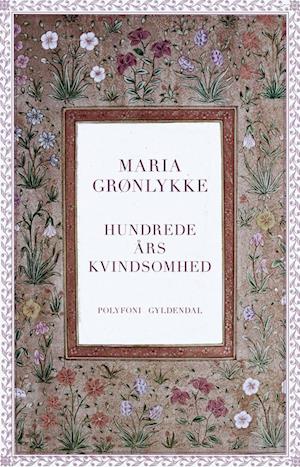 Hundrede års kvindsomhed: Polyfoni