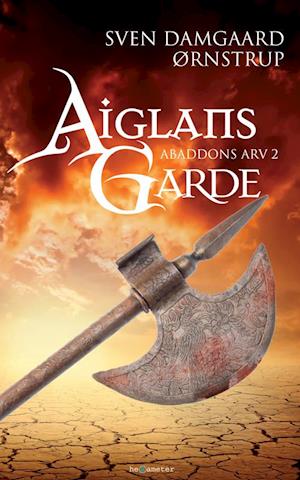 Aiglans Garde: Abaddons Arv 2