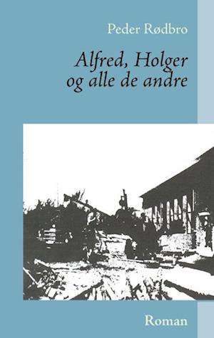 Alfred, Holger og alle de andre: .