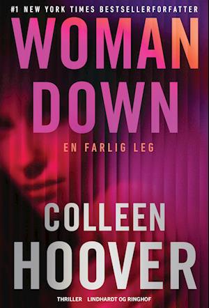 Woman down - En farlig leg: En farlig leg