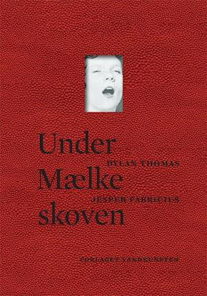 Under Mælkeskoven: Et spil for stemmer