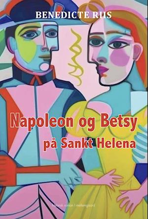 Napoleon og Betsy på Sankt Helena