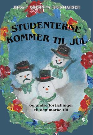 Studenterne kommer til jul: og andre fortællinger til den mørke tid