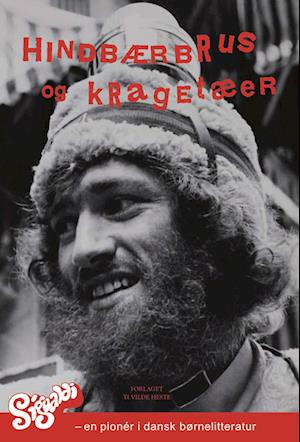 Hindbærbrus og kragetæer: Sigvaldi - en pionér i dansk børnelitteratur