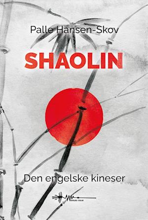 Shaolin: Den engelske kineser