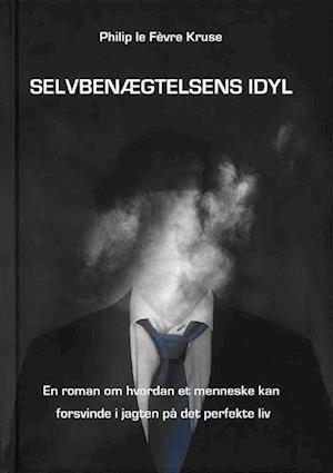 Selvbenægtelsens Idyl