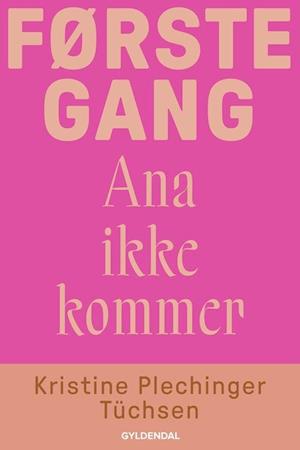 Første gang Ana ikke kommer