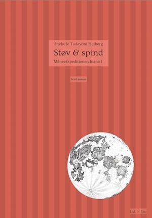 Støv & spind: Måneekspeditionen Inana 1