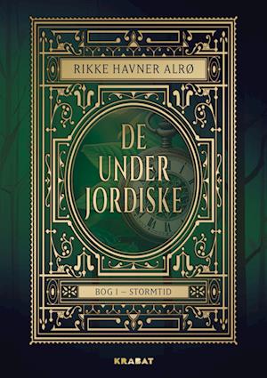De Underjordiske 1: Stormtid
