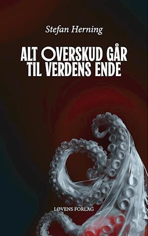 Alt overskud går til verdens ende