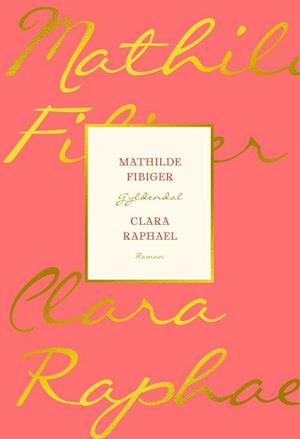 Clara Raphael: Tolv Breve