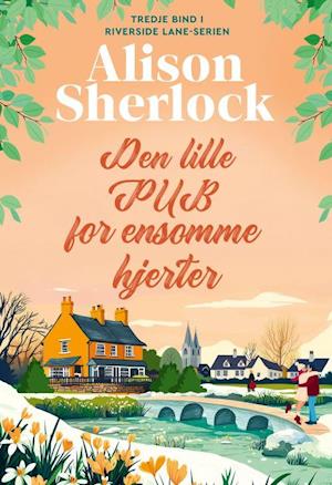 Den lille pub for ensomme hjerter: Riverside Lane bind 3