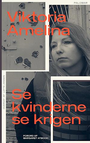 Se kvinderne se krigen: En dagbog om krig og retfærdighed