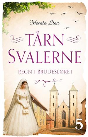 Regn i brudesløret: Tårnsvalerne 5