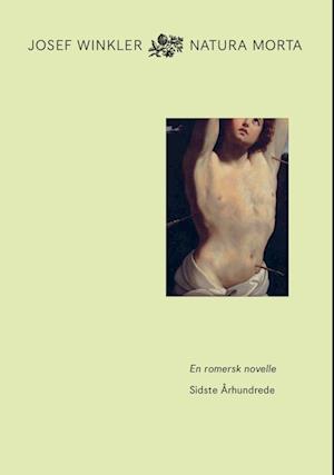 Natura morta: En romersk novelle