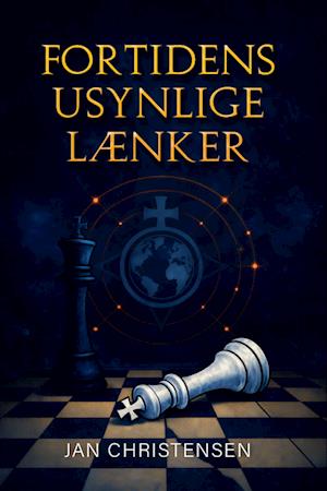 Fortidens usynlige lænker