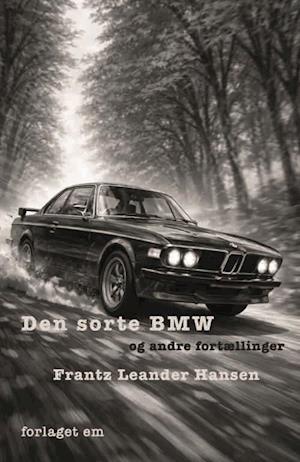 Den sorte BMW - og andre fortællinger