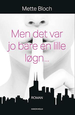 Men det var jo bare en lille løgn...