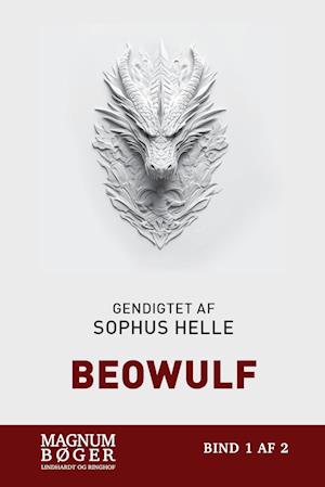 Beowulf (Storskrift): Gendigtet og med efterord af Sophus Helle
