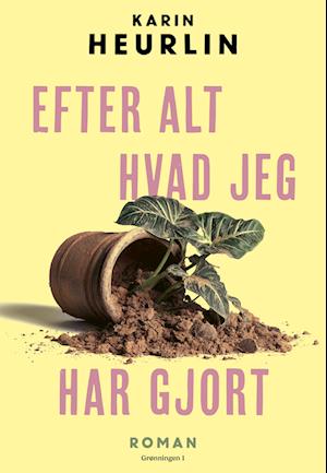 Efter alt hvad jeg har gjort
