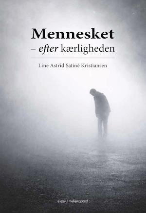 Mennesket: efter kærligheden