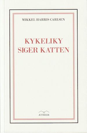 Kykeliky siger katten